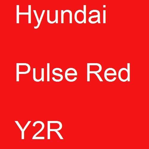 Hyundai, Pulse Red, Y2R.